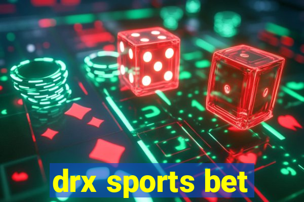 drx sports bet